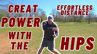 How To Throw Far Using Your HIPS