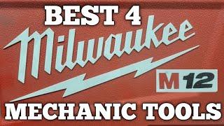 Best 4 Milwaukee M12 Cordless Tools. A Mechanics Honest Opinion.