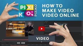 How to make a video with Pixiko?