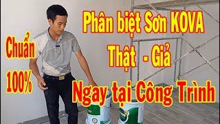 PHÂN BIỆT SƠN KOVA THẬT - GIẢ NGAY TẠI CÔNG TRÌNH NHÀ , SƠN KOVA CHÍNH HÃNG TẠI YÊN ĐỊNH, THANH HÓA