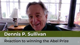 Dennis Sullivan's reaction to winning the Abel Prize