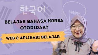 Belajar Bahasa Korea Otodidak?  Web dan Aplikasi untuk Belajar Bahasa Korea
