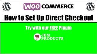 HOW TO: WooCommerce Direct Checkout, Skip the cart