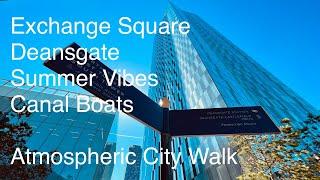 Manchester Exchange Square - Deansgate | Summer Vibes & Canal Walk  4K & 3D Audio