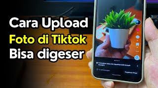 Cara Upload Foto di Tiktok Bisa di Geser yang Lagi Viral