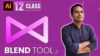 Blend Tool in Adobe Illustrator CC 2022 Tutorial - Class- 12