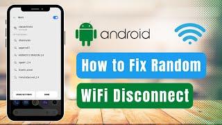 Phone Keeps Disconnecting from WiFi [Android]