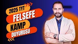 TYT FELSEFE KAMP DUYURUSU 2025