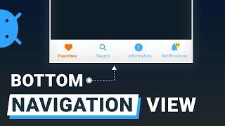 Android Bottom Navigation View with Fragments - Complete guide on Bottom Navigation Bar