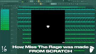 How Miss The Rage was made [From scratch] - Trippie Redd & Playboi Carti (FL Studio Remake)