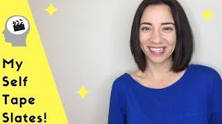 Self Tape Slate Examples