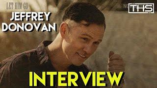 Jeffrey Donovan Interview (LET HIM GO) | That Hashtag Show