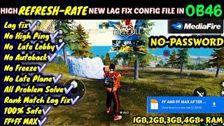 NEW HIGH REFRESRATE LAG FIX CONFIG FILE  FREE FIRE AND FREE FIRE MAX NEW LAG FIX CONFIG FILE 