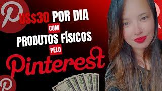 Como Vender Produtos Físicos como Afiliado no Pinterest em Dólar e Real!