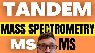 Quickly Understand Tandem Mass Spectrometry (MS/MS)