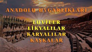 Luviler, Likyalılar, Karyalılar, Kaşkalar