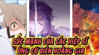 REZERO| HIỆP SĨ CỦA CÁC ỨNG CỬ VIÊN HOÀNG GIA MẠNH TỚI MỨC NÀO?