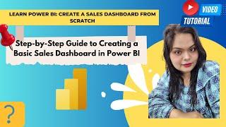 "How to Create a Basic Sales Dashboard in Power BI: Beginner's Guide"