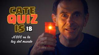 CATEQUIZIS 18 | JESÚS ES LA LUZ DEL MUNDO | Juan Manuel Cotelo