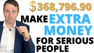 How to Make Extra Money ($368,766.90) For Serious People