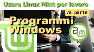 Installare programmi Windows in Linux con Wine: Usare Linux Mint per lavoro, Ep.7