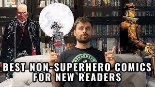 Non-Superhero Comic Books for New Readers!