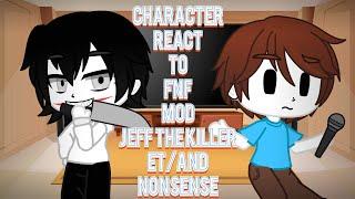 character react to FNF Jeff The Killer Et/And Nonsense (Avec/With Skid Et/And Pokémon)