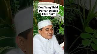 Doa Mustajab Yang Diterima Allah SWT || Guru Bakhiet #videoshort #gurubakhiet #gurusekumpul