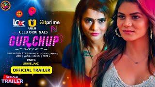 Gup Chup Official Trailer | Ullu App | Jinnie Jazz Upcoming Series Update | Sab Series Review |