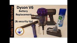 Dyson V6 battery replacement (and security tip).