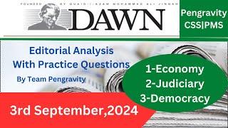 DAWN Editorial ANALYSIS |3rd September, 2024| Pengravity CSS|PMS