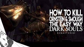 How To Kill Ornstein & Smough | Dark Souls Remastered Boss Guide