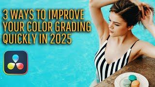 The fastest ways to improve your color grading for 2025