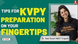 Tips for KVPY Preparation on your Fingertips by Dr.Vani Sood | Vedantu KVPY Preparation | Biotonic