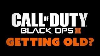 Call of Duty Black Ops 3 GETTING OLD? - FAQ Podcast