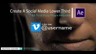 Social Media Lower Thirds Tutorial in After Effects -  Motion Graphic(No Third Party Plugin)