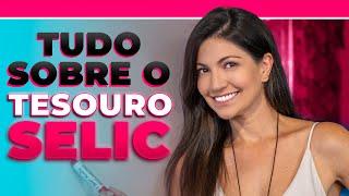 O Guia Definitivo sobre Tesouro Selic: Não invista no tesouro direto sem ver esse vídeo!