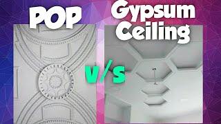 Gypsum Boards or POP (Plaster of Paris) | Which False Ceiling Material is Better? | What to Choose?