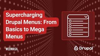 Supercharging Drupal Menus: From Basics to Mega Menus