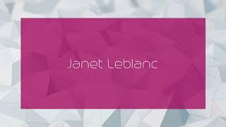 Janet Leblanc - appearance