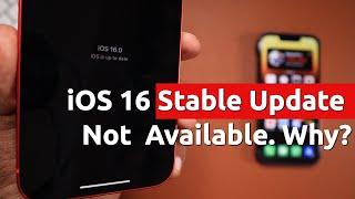 iOS 16 Beta to Stable Release  Not Available in iPhone, Why?