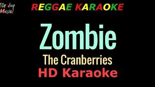 Zombie - The Cranberries (REGGAE KARAOKE)