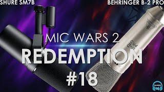 MIC WARS 2 | SHURE SM7B vs. BEHRINGER B-2 PRO (WAR #18)