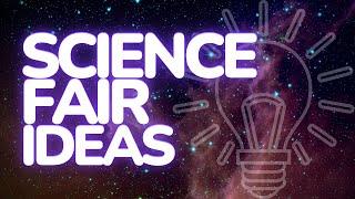 Get the best science fair project ideas in 2024!