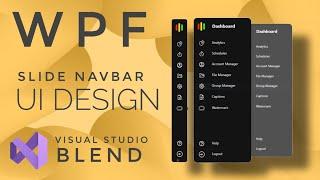 WPF Tutorial : XAML UI design in Visual studio blend 2019 | Side Navbar | C# WPF | Source Code