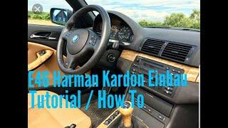 BMW E46 Harman Kardon Nachrüsten Einbau Anleitung/how to retrofit HK System Coupe Sedan English Text