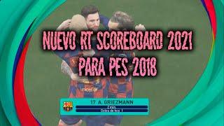 [PES 2018] Nuevos RT Scoreboard 2021