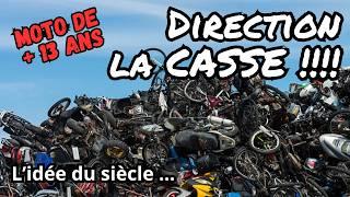 Motos de + 13 ans = CASSE