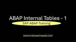 ABAP Internal Tables - 1 | SAP ABAP Training Videos