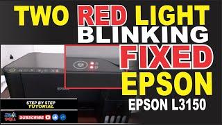 TWO RED LIGHT BLINKING FIXED | EPSON L3150 | STEP BY STEP TUTORIAL | JM KAHAL SKILL